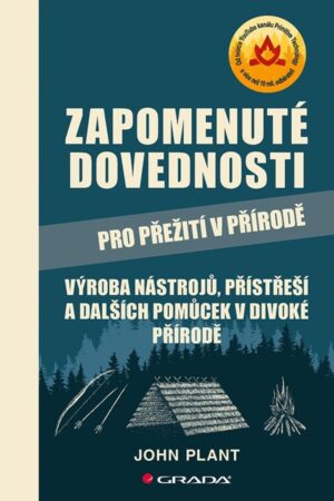 Grada Zapomenuté dovednosti pro přežití v přírodě